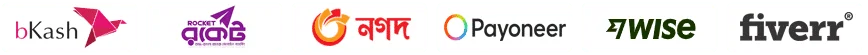 bKash, Rocket, Nagad, Payoneer, Wise and Fiverr